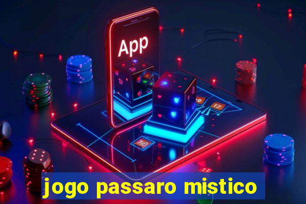 jogo passaro mistico